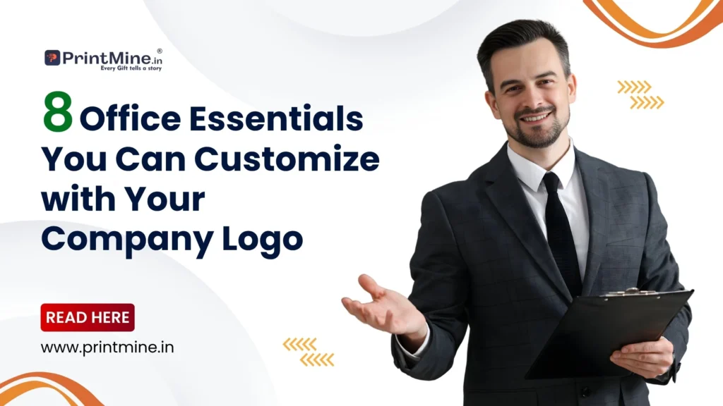 8 Office Essentials You Can Customize with Your Company Logo